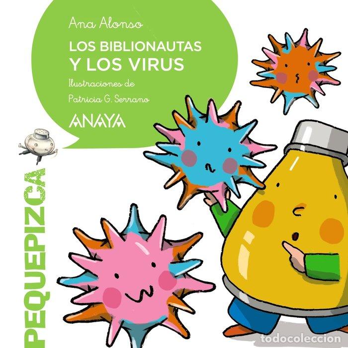 Libros: LOS BIBLIONAUTAS Y LOS VIRUS - ALONSO, ANA