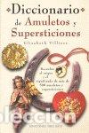 Libros: DICCIONARIO DE AMULETOS Y SUPERSTICIONES - VILLIERS, ELISABETH