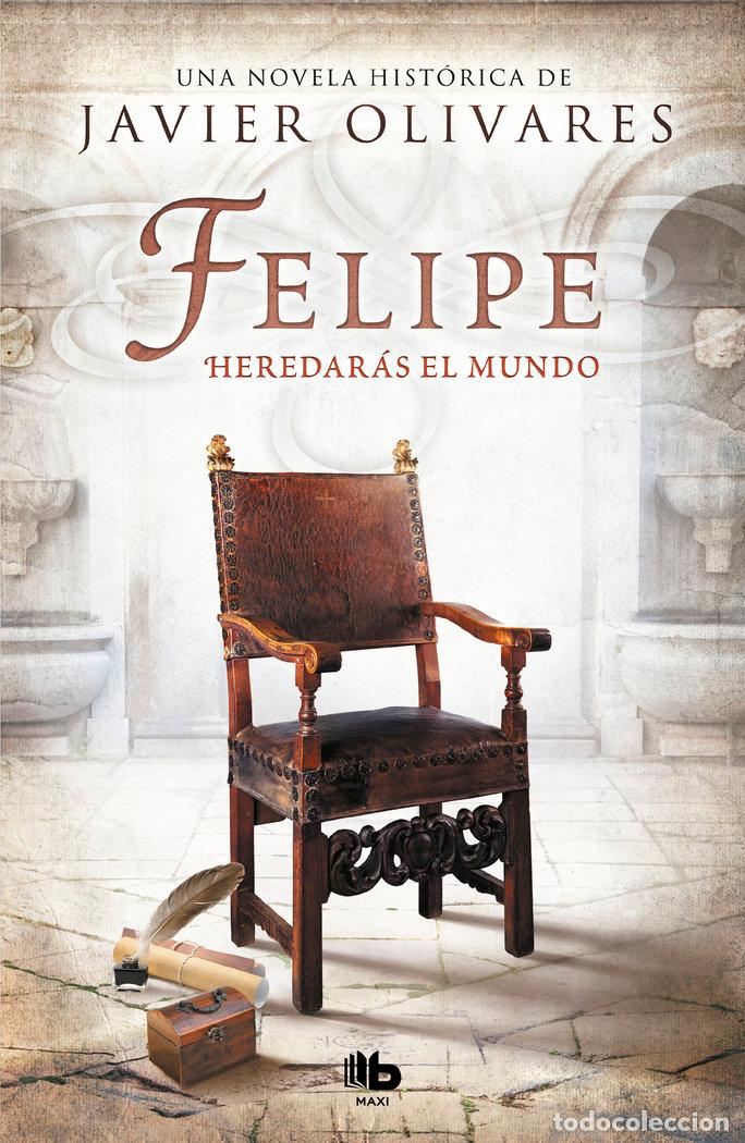 Libros: FELIPE - OLIVARES, JAVIER