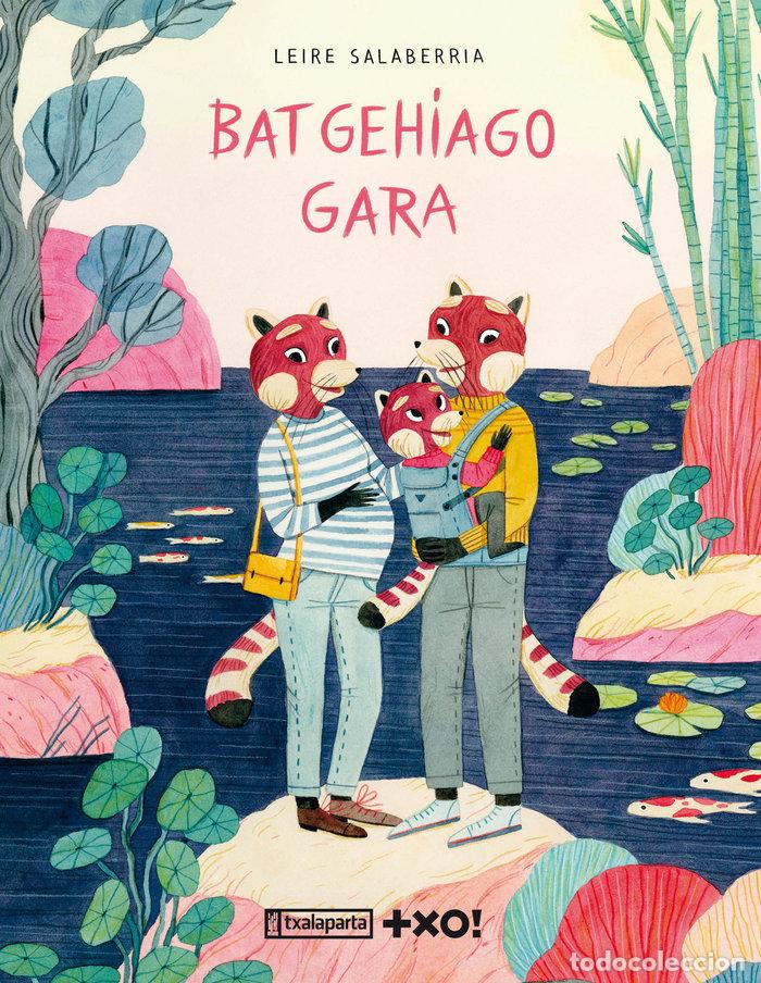 Libros: BAT GEHIAGO GARA - SALABERRIA URDANPILLETA, LEIRE