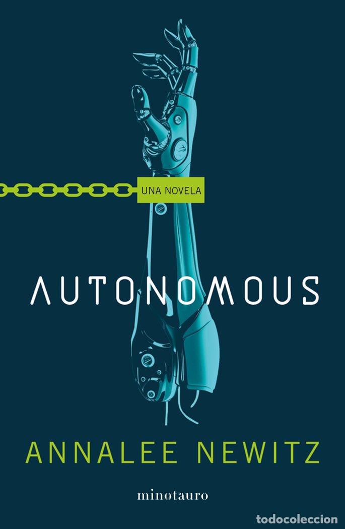 Libros: AUTONOMOUS - ANNALEE NEWITZ