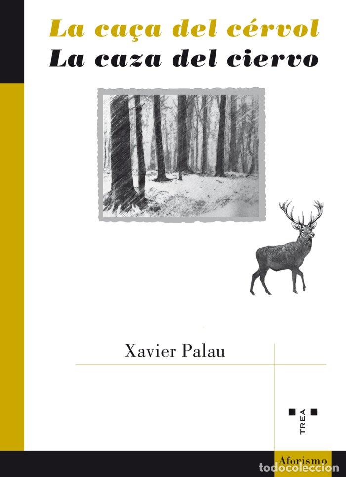 Libros: CAZA DEL CIERVO - PALAU RAURELL, XAVIER