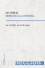Livres: LEY POR EL DERECHO A LA VIVIENDA LEY 12/2023, DE 24 DE MAYO - DYKINSON