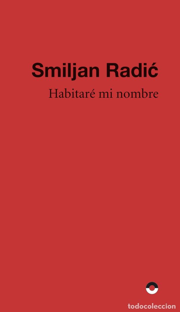 B&uuml;cher: HABITARE MI NOMBRE - RADIC, SMILJAN