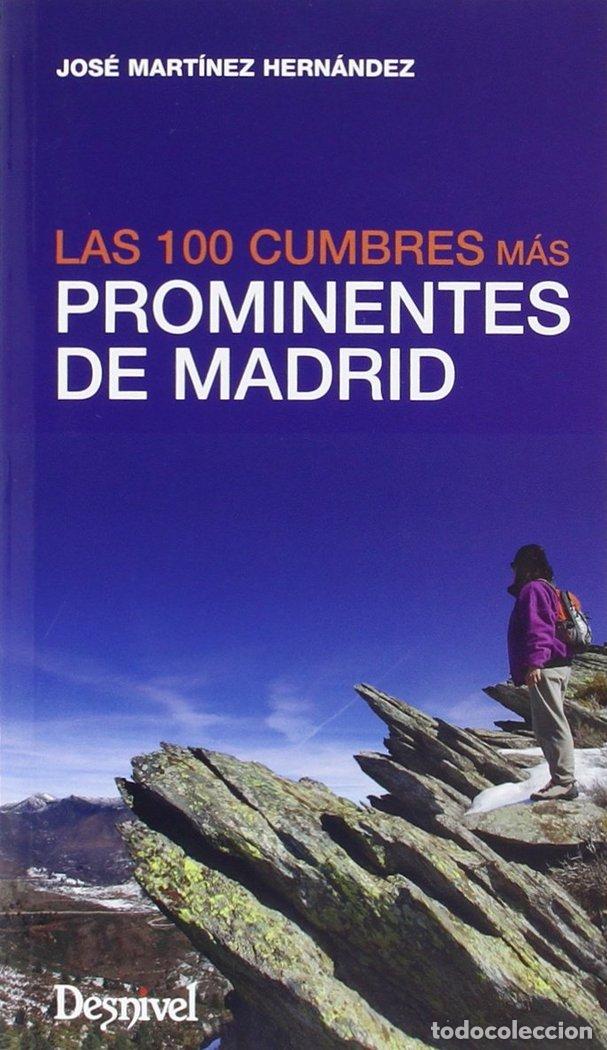 B&uuml;cher: 100 CUMBRES MAS PROMINENTES DE MADRID,LAS - MARTINEZ HERNANDEZ, JOSE