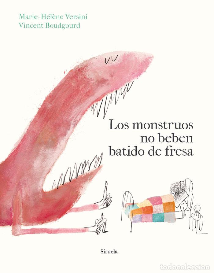 Livres: LOS MONSTRUOS NO BEBEN BATIDO DE FRESA - VERSINI, MARIE-HEL&Ocirc;NE