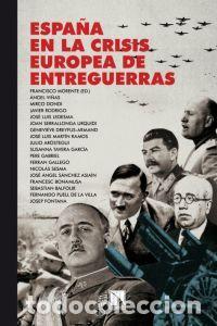B&uuml;cher: ESPA&Ntilde;A EN LA CRISIS EUROPEA DE ENTREGUERRAS - AA.VV
