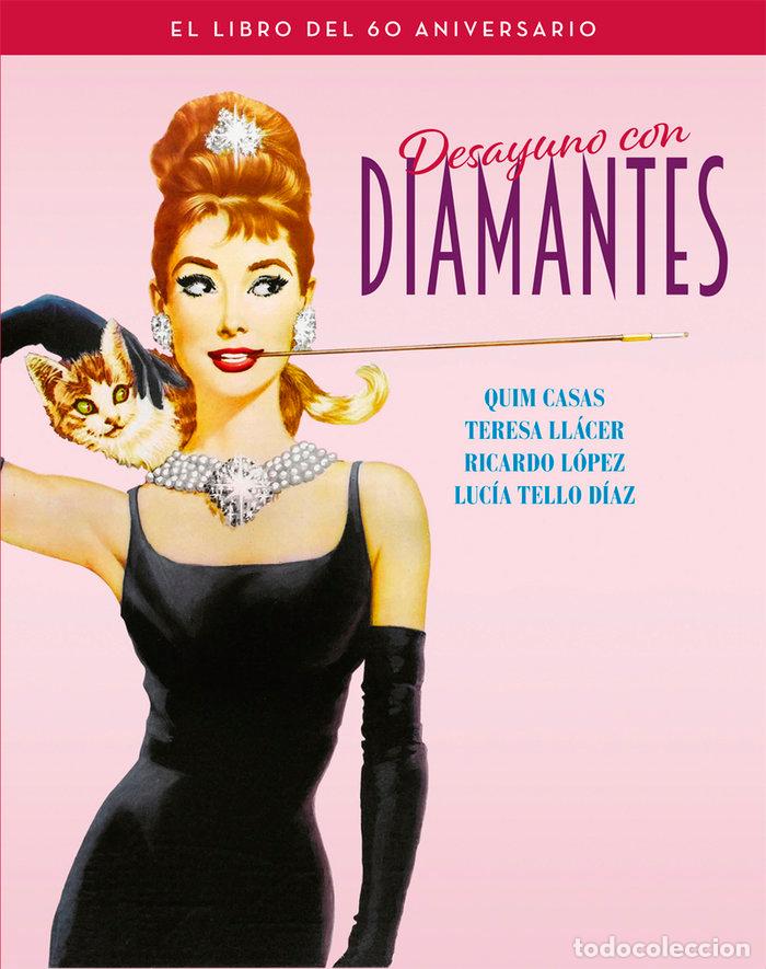 Libros: DESAYUNO CON DIAMANTES EL LIBRO DEL 60 ANIVERSARIO - AA.VV