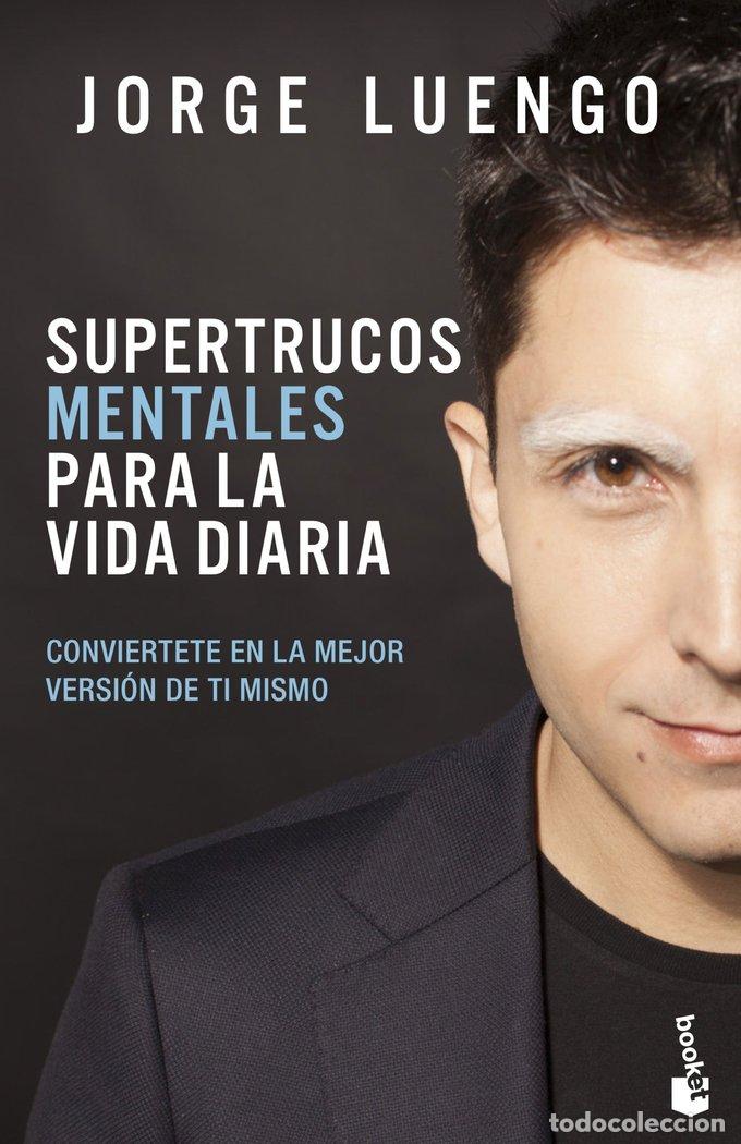 Libros: SUPERTRUCOS MENTALES PARA LA VIDA DIARIA - JORGE LUENGO
