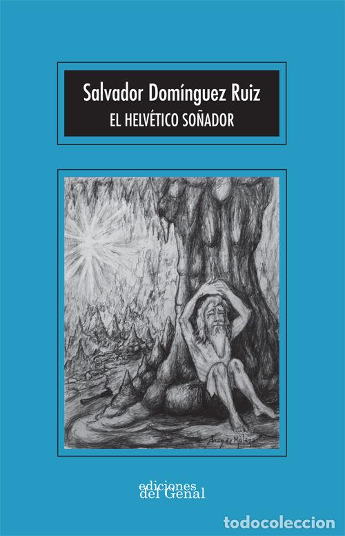 Libros: HELVETICO SO&Ntilde;ADOR,EL - DOMINGUEZ RUIZ, SALVADOR