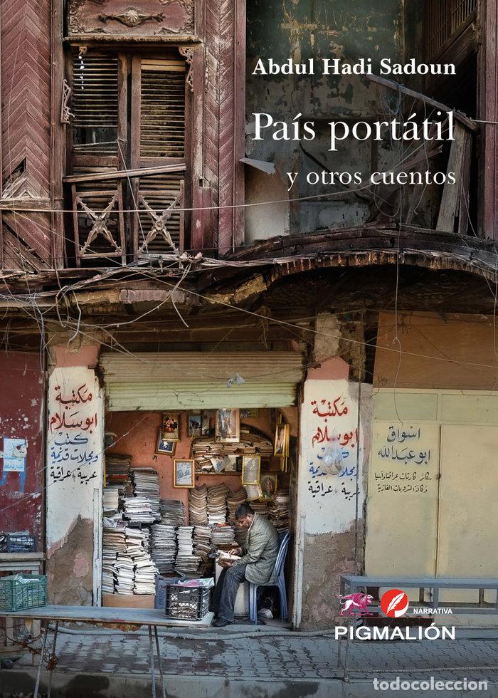 Libros: PAIS PORTATIL Y OTROS CUENTOS - HADI SADOUN, ABDUL