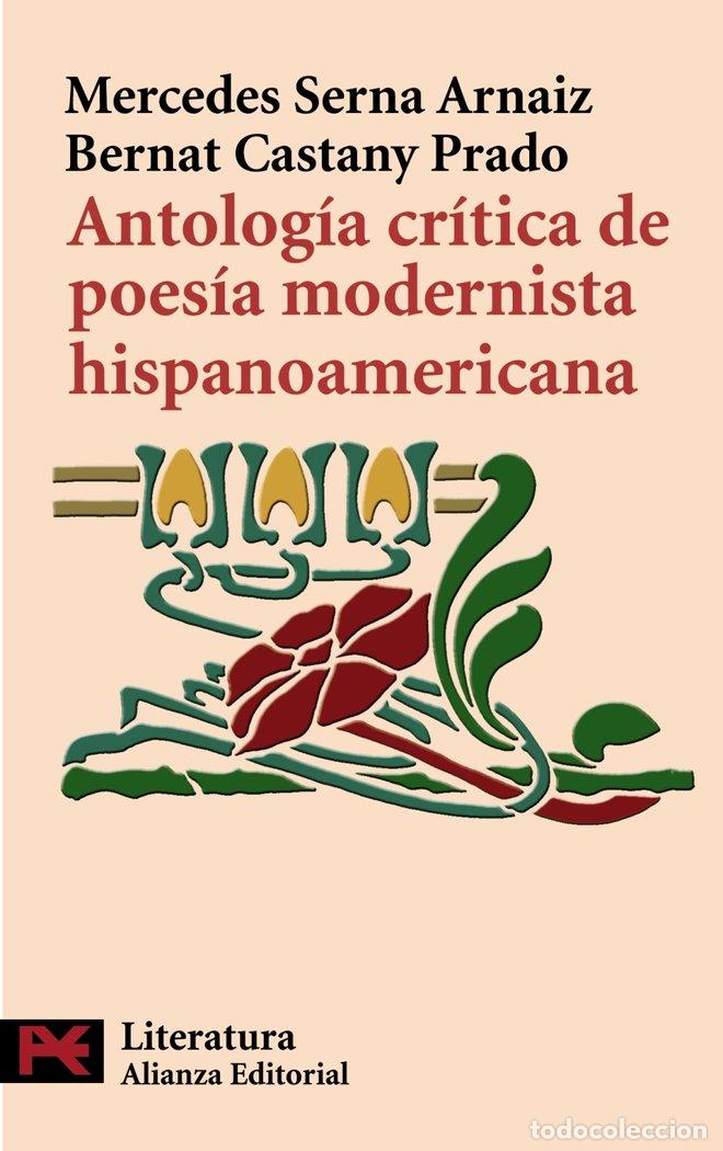 Libros: ANTOLOGIA CRITICA POESIA MODERN HISPAN - SERNA, MERCEDES