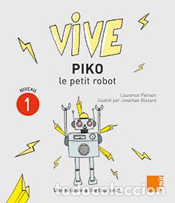 books: PIKO LE PETIT ROBOT - PIERSON LAURENCE