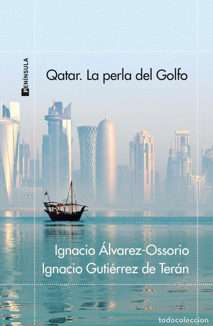books: QATAR LA PERLA DEL GOLFO - IGNACIO ALVAREZ-OSSORIO, IGNACIO GUTIERRE