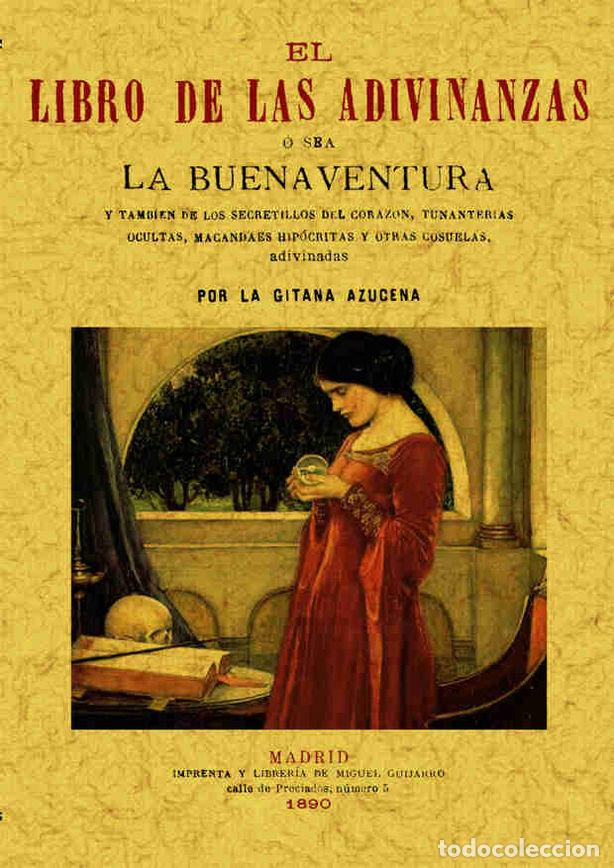 Libros: LIBRO DE LAS ADIVINANZAS O SEA LA BUENA AVENTURA - AZUCENA, GITANA