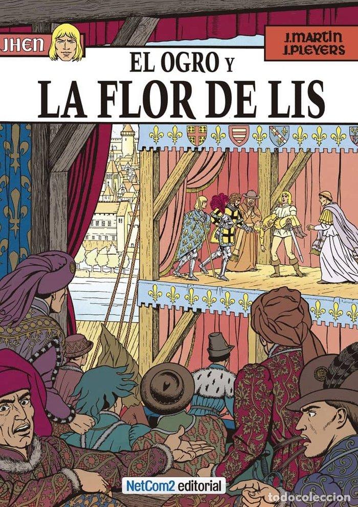 Livros: JHEN 6 EL OGRO Y LA FLOR DE LIS - MARTIN, JACQUES