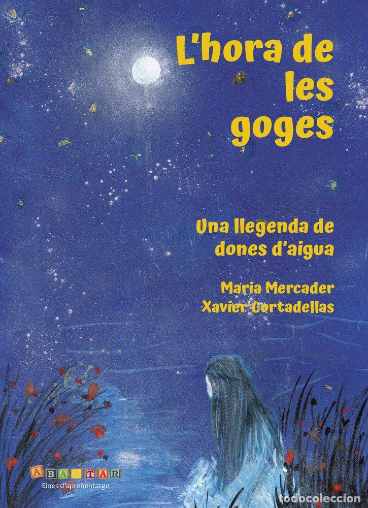 Libros: L'HORA DE LES GOGES - CORTADELLAS GRATAC&Atilde;S, XAVIER