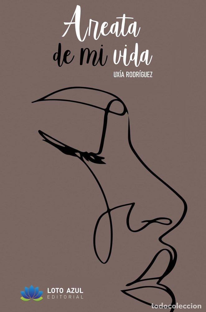 Libros: AREATA DE MI VIDA - RODRIGUEZ, UXIA