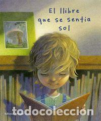 Libros: LLIBRE QUE SE SENTIA SOL,EL - BERNHEIMER, KATE