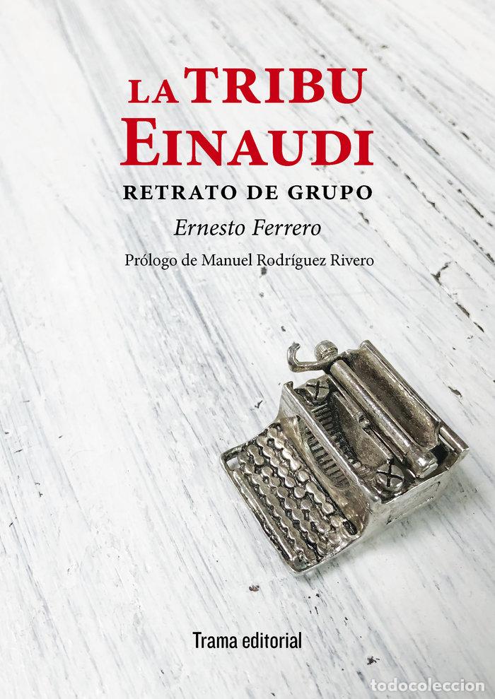 Libros: LA TRIBU EINAUDI - FERRERO, ERNESTO