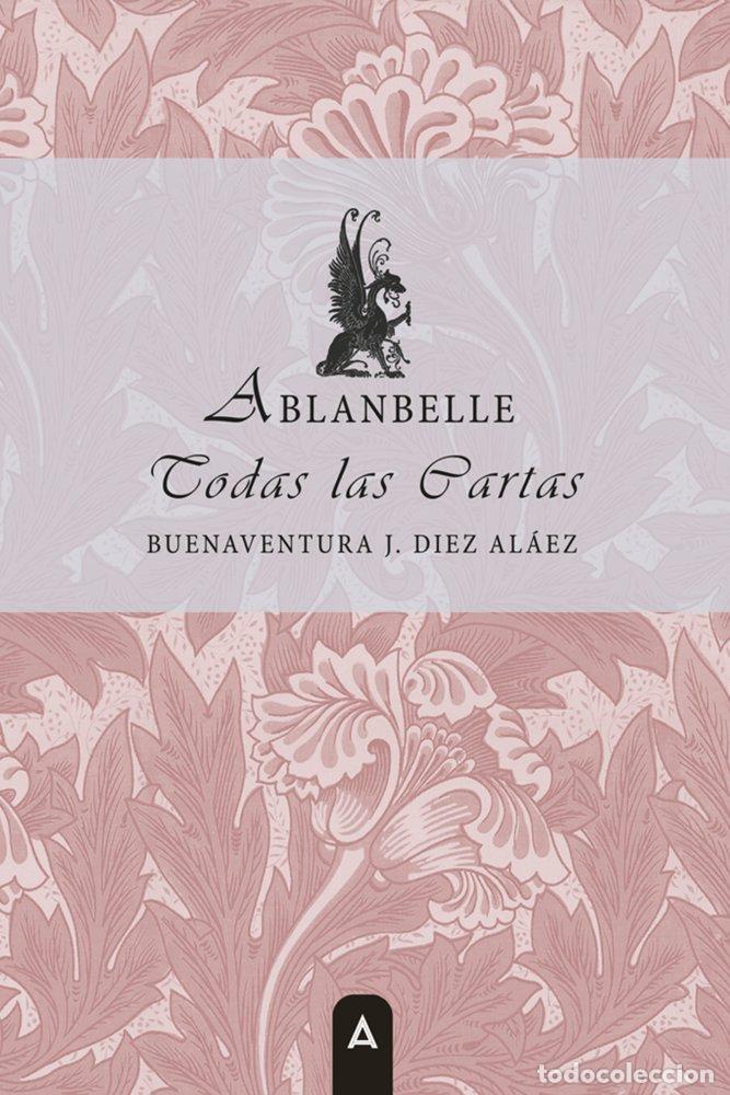 Libri: TODAS LAS CARTAS - DIEZ ALAEZ, BUENAVENTURA J