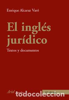 Livres: INGLES JURIDICO 6&ordf;ED. - ALCARAZ, ENRIQUE