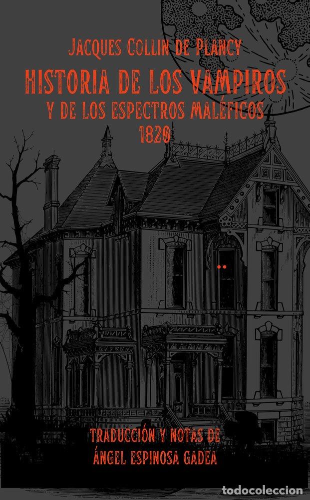 Livres: HISTORIA DE LOS VAMPIROS Y DE LOS ESPECTROS MALEFICOS - COLLIN DE PLANCY, JACQUES