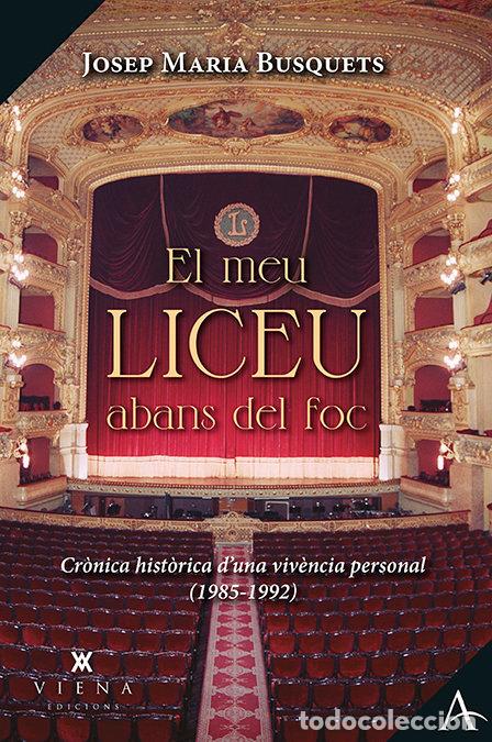 Livros: EL MEU LICEU ABANS DEL FOC - BUSQUETS, JOSEP MARIA