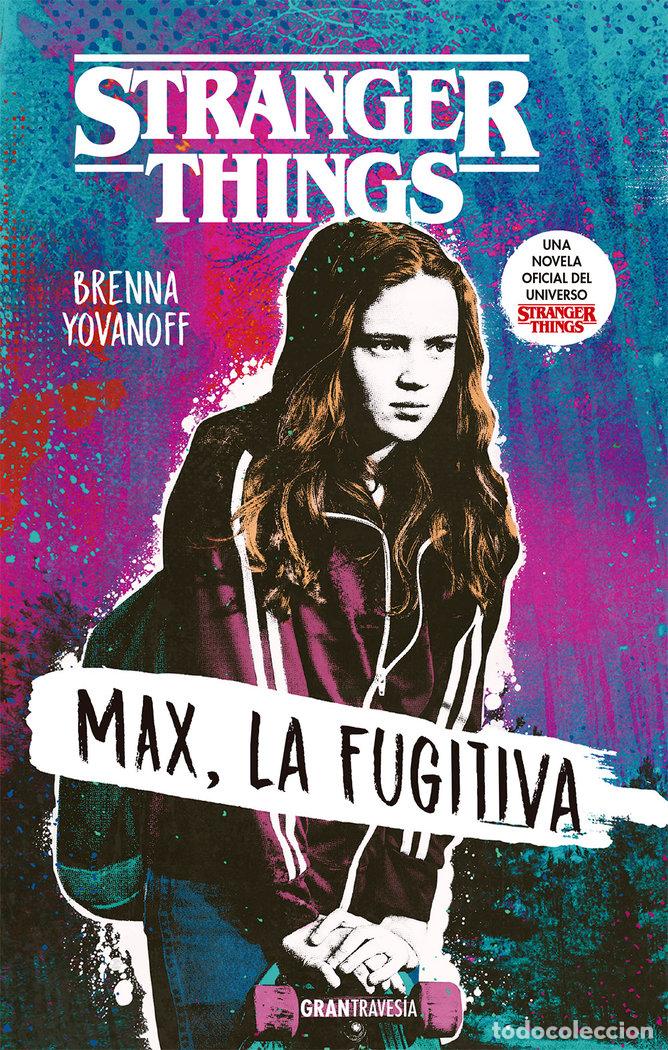 Livros: STRANGER THINGS MAX LA FUGITIVA - YOVANOFF, BRENNA