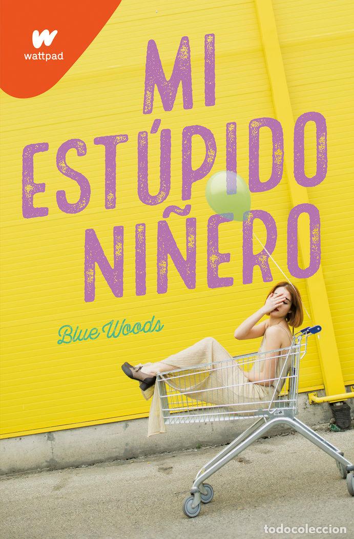Livros: MI ESTUPIDO NI&Ntilde;ERO - BLUE WOODS