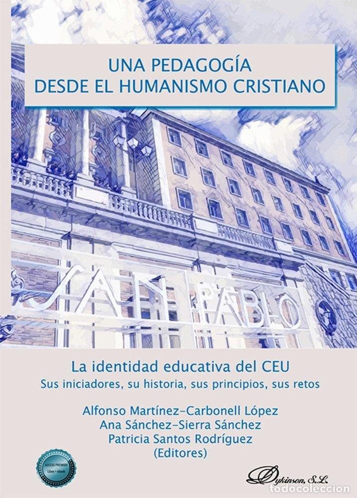 Livres: UNA PEDAGOGIA DESDE EL HUMANISMO CRISTIANO - MARTINEZ-CARBONELL LOPEZ, ALFONSO