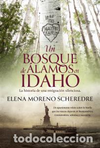 Livres: Un bosque de alamos en idaho - Moreno Scheredre, Elena