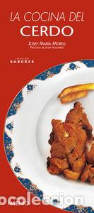 Libri: COCINA DEL CERDO,LA - MORELL, JOSEP M.
