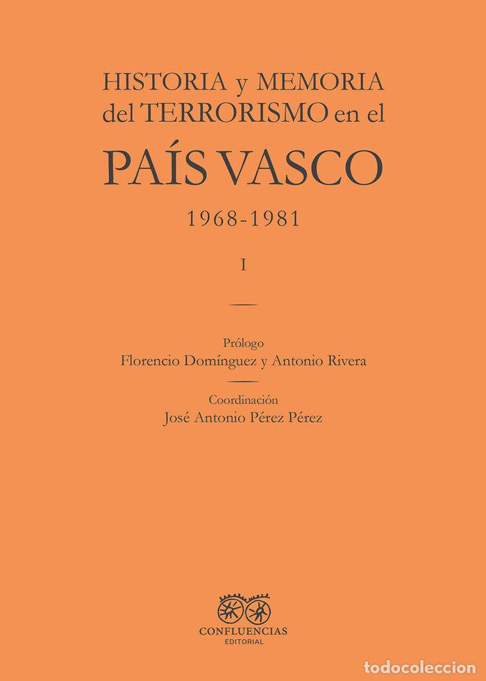 Livros: HISTORIA Y MEMORIA DEL TERRORISMO EN EL PAIS VASCO - PEREZ PEREZ, JOSE ANTONIO