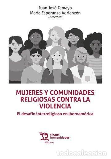 Livros: MUJERES Y COMUNIDADES RELIGIOSAS CONTRA LA VIOLENCIA. EL DES - TAMAYO, JUAN JOSE