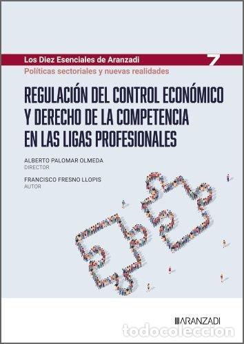Libri: REGULACION DEL CONTROL ECONOMICO Y DERECHO DE LA COMPETENCIA - FRANCISCO FRESNO LLOPIS