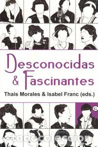 Livres: DESCONOCIDAS & FASCINANTES - MORALES, THAIS