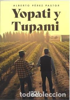 Livres: YOPATI Y TUPAMI - PEREZ PASTOR, ALBERTO