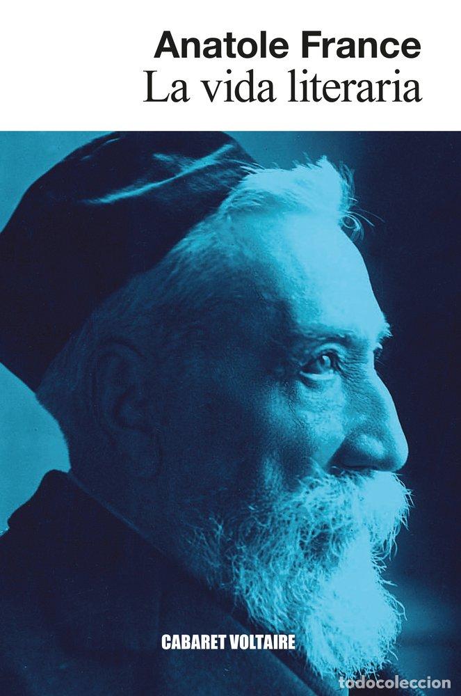 Livres: LA VIDA LITERARIA - FRANCE, ANATOLE