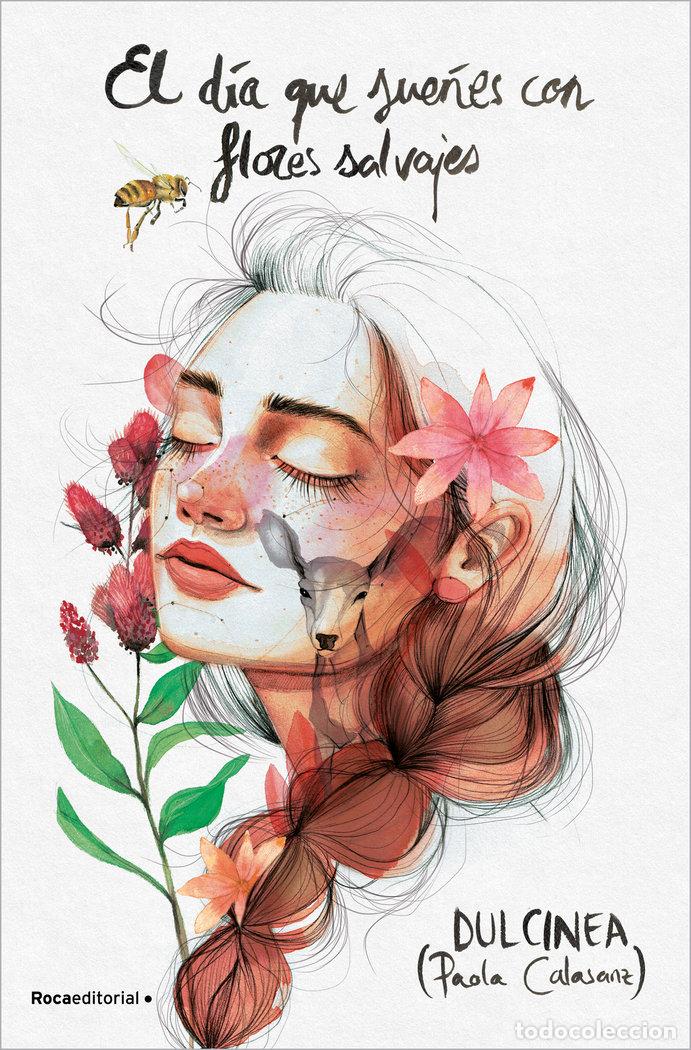 Libros: DIA QUE SUE&Ntilde;ES CON FLORES SALVAJES,EL - DULCINEA