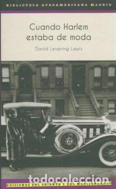 Libros: CUANDO HARLEM ESTABA DE MODA - LEWIS, DAVID LEVERING