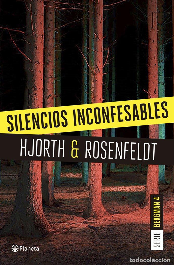 Libros: SERIE BERGMAN 4 SILENCIOS INCONFESABLES - MICHAEL HJORTH Y HANS ROSENFELDT