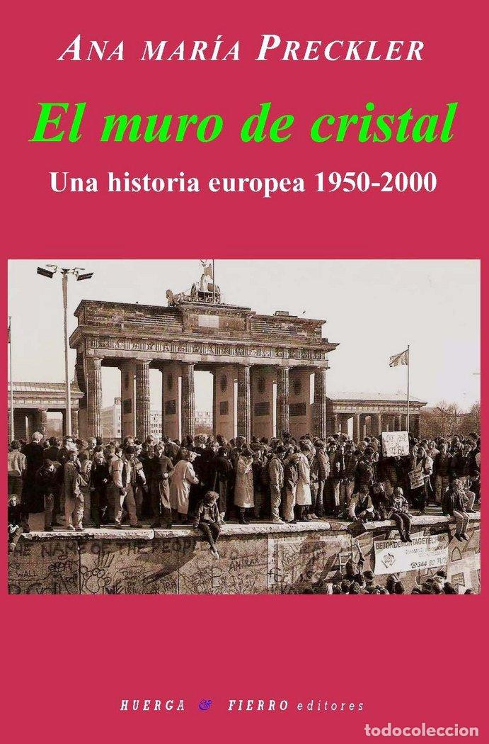 Libri: MURO DE CRISTAL,EL - PRECKLER ARIAS, ANA MARIA
