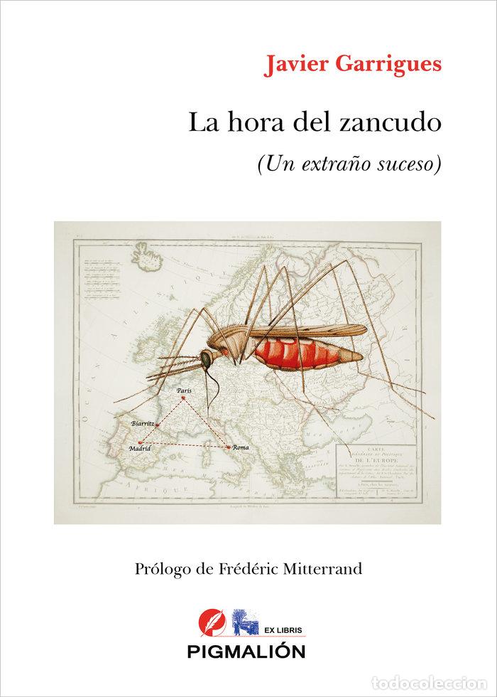 Libri: LA HORA DEL ZANCUDO - GARRIGUES FLOREZ, JAVIER