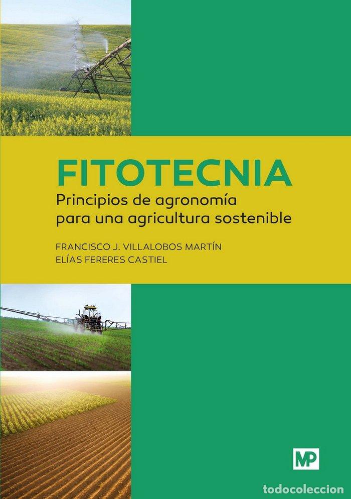 Libri: FITOTECNIA PRINCIPIOS AGRONOMIA PARA AGRICULTURA SOSTENIBLE - AA.VV