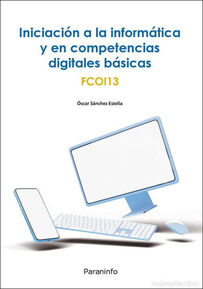 Libros: INICIACION INFORMATICA Y COMPETENCIA DIGITALES BASICAS - AA.VV