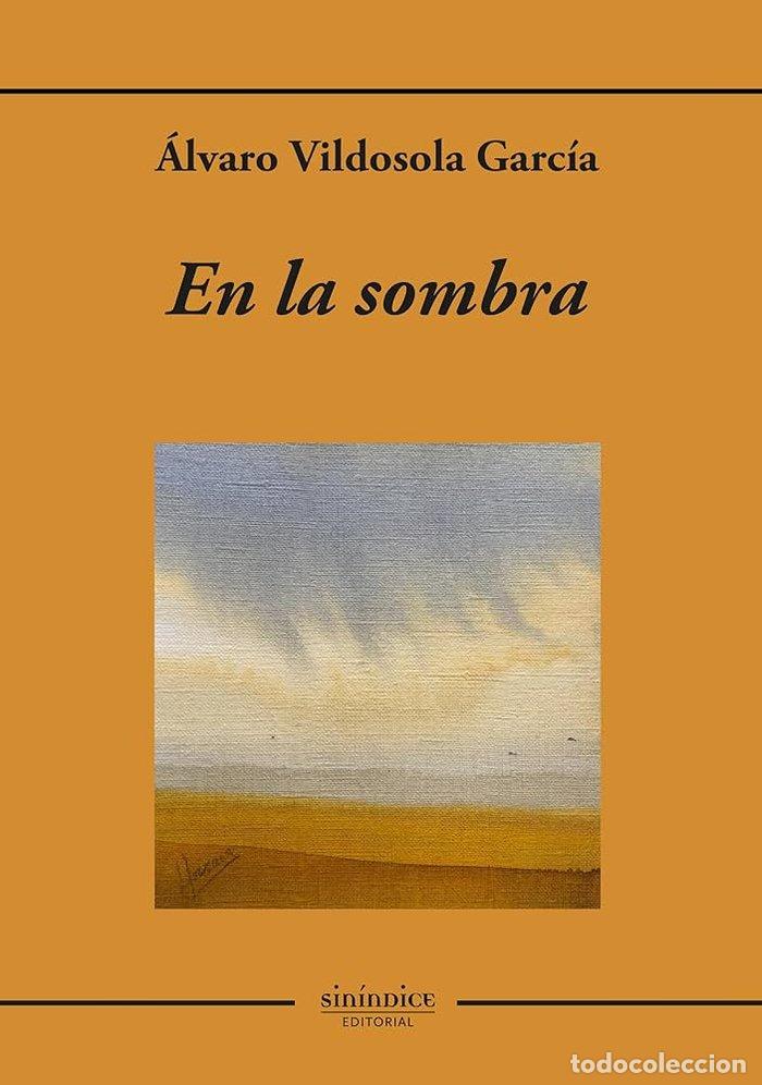 books: EN LA SOMBRA - VILDOSOLA GARCIA, ALVARO