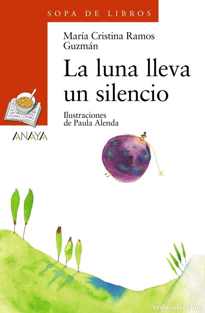 Libri: LUNA LLEVA UN SILENCIO,LA - RAMOS GUZMAN, MARIA CRISTINA