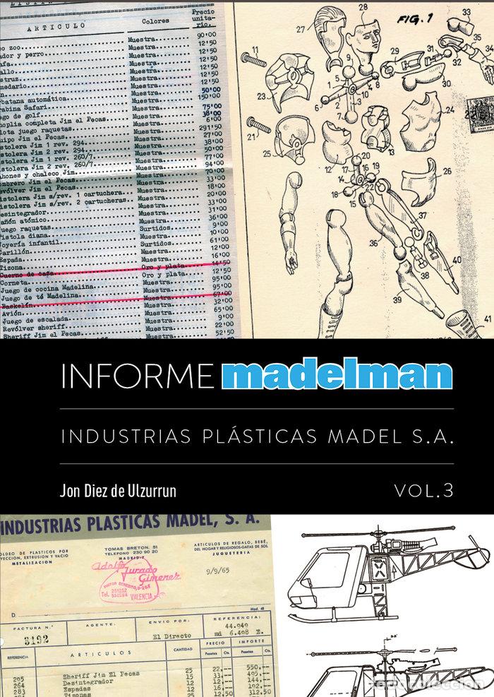 Libros: INFORME MADELMAN III INDUSTRIAS PLASTICAS MADEL S A - JON DIEZ DE ULZURRUN