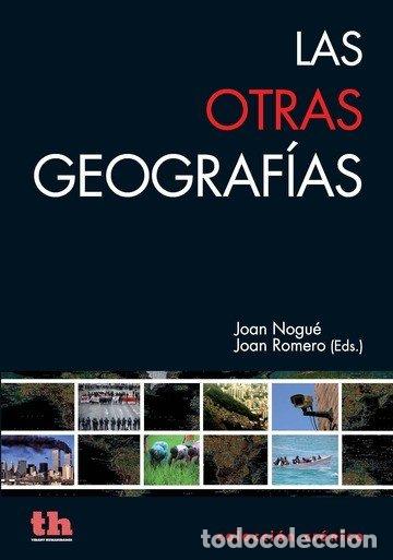 Libros: OTRAS GEOGRAFIAS,LAS - NOGUE, JOAN